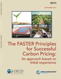 The FASTER principles for successful carbon pricing: an approach based on initial experience